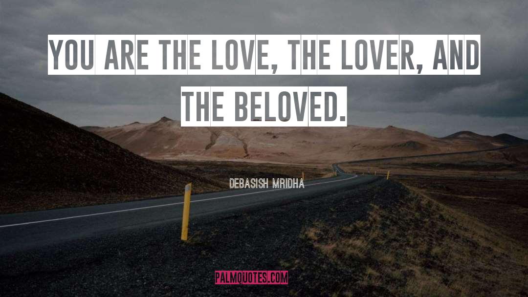 The Beloved quotes by Debasish Mridha