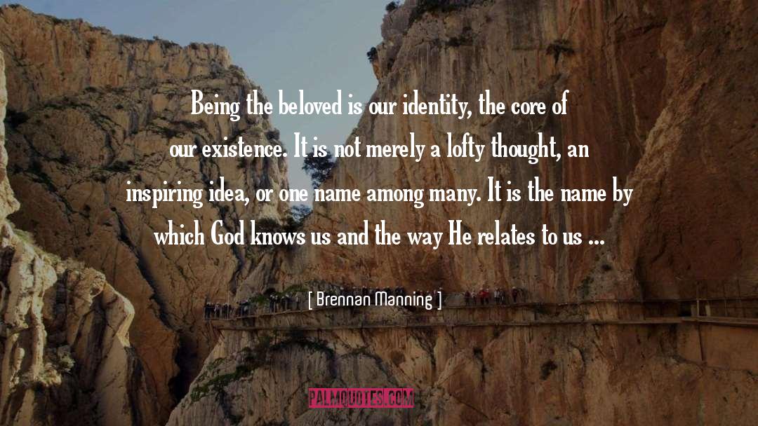 The Beloved quotes by Brennan Manning