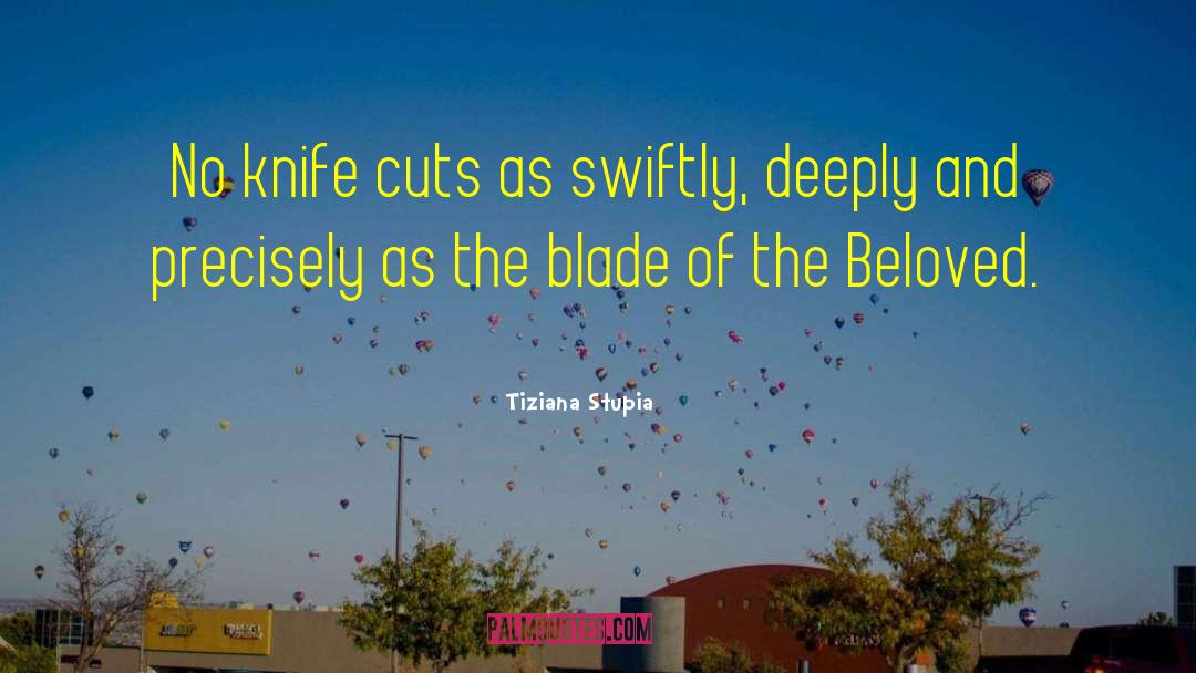The Beloved quotes by Tiziana Stupia