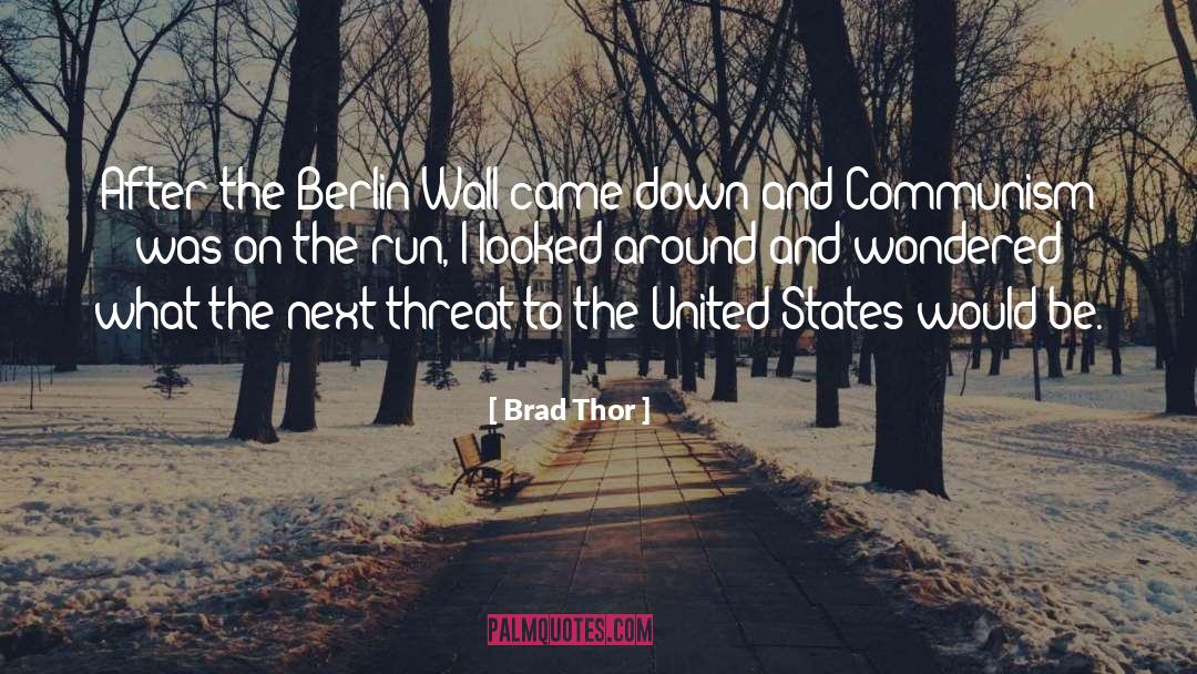 The Berlin Wall quotes by Brad Thor