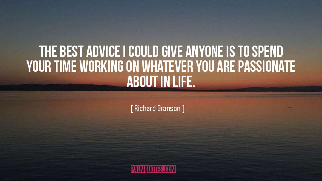 The Best Advice quotes by Richard Branson