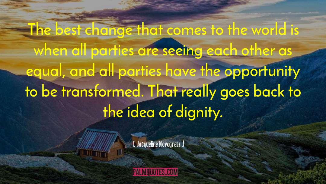 The Best Change quotes by Jacqueline Novogratz