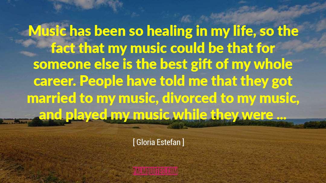 The Best Gift quotes by Gloria Estefan