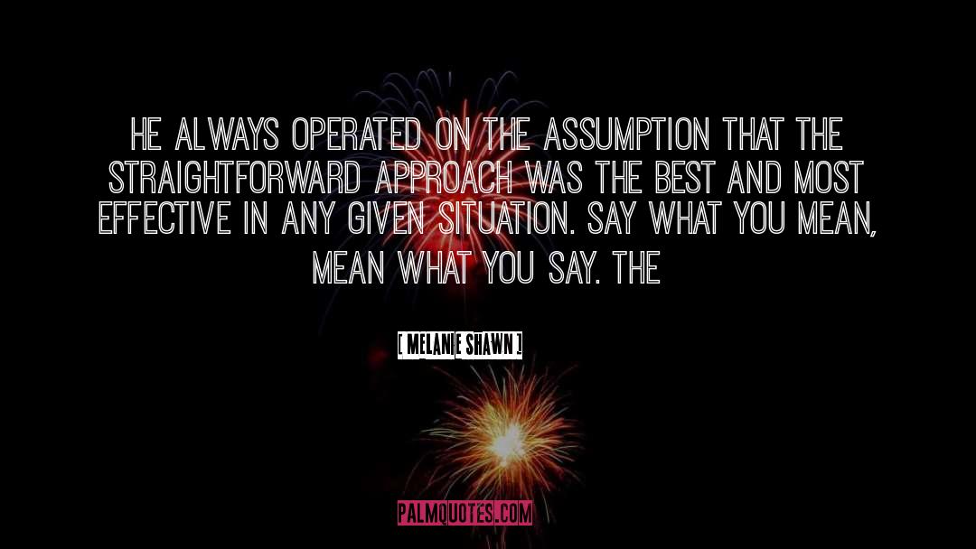 The Best In What You Do quotes by Melanie Shawn