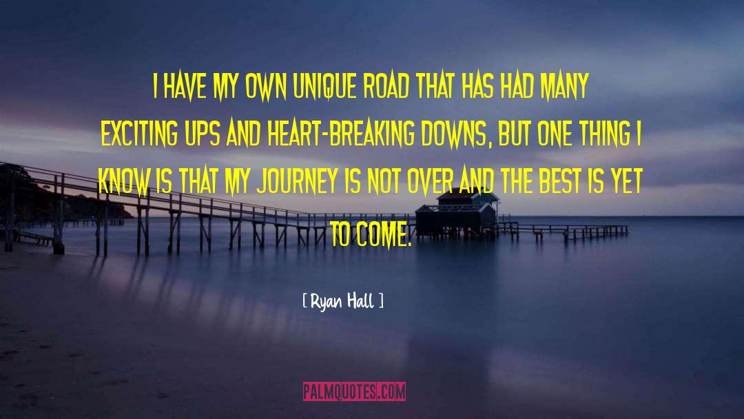 The Best Is Yet To Come quotes by Ryan Hall