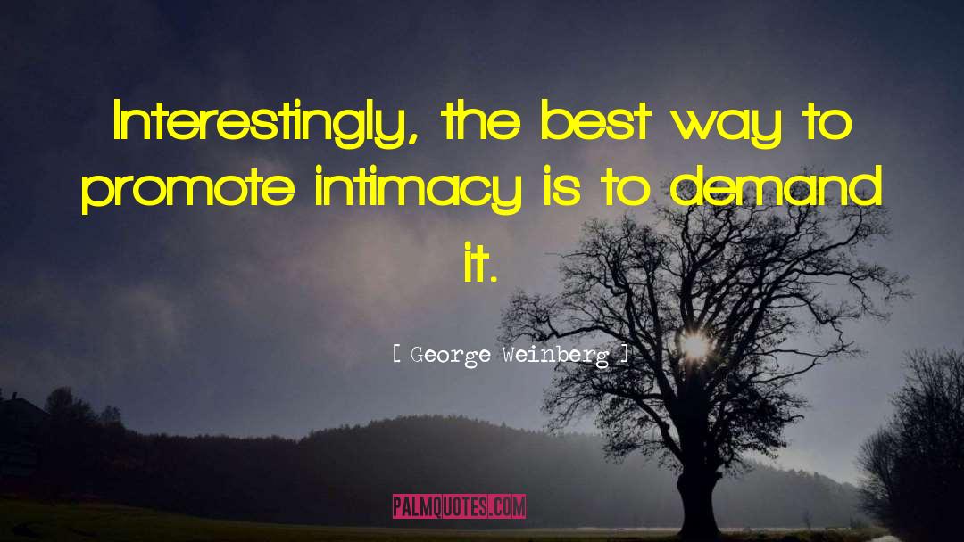 The Best Is Yours quotes by George Weinberg