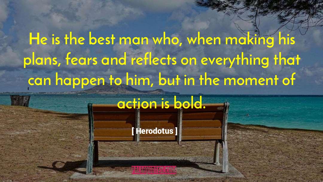 The Best Man quotes by Herodotus