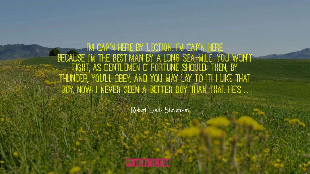 The Best Man quotes by Robert Louis Stevenson