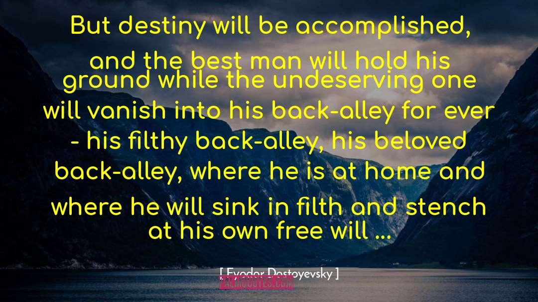 The Best Man quotes by Fyodor Dostoyevsky