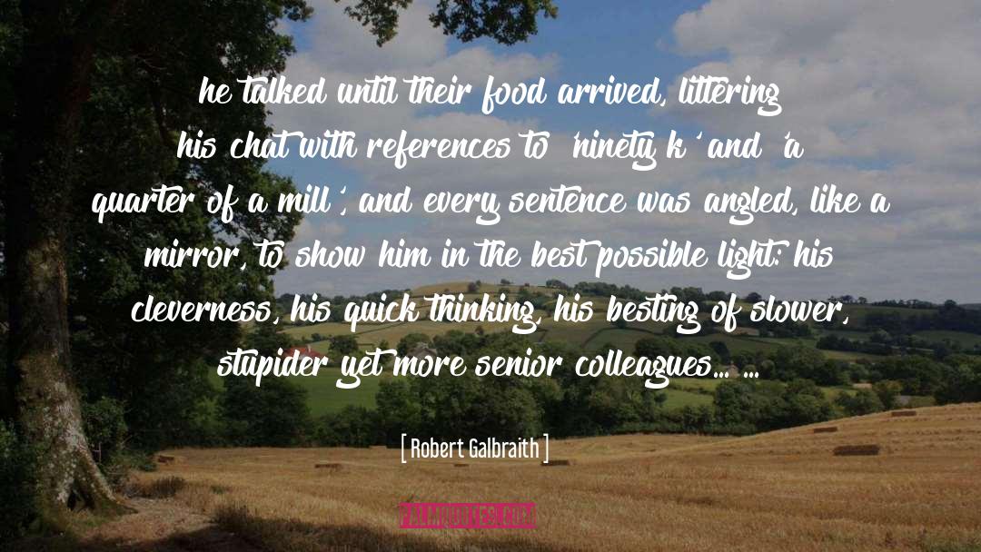 The Best Sentence I Ve Ever Read quotes by Robert Galbraith