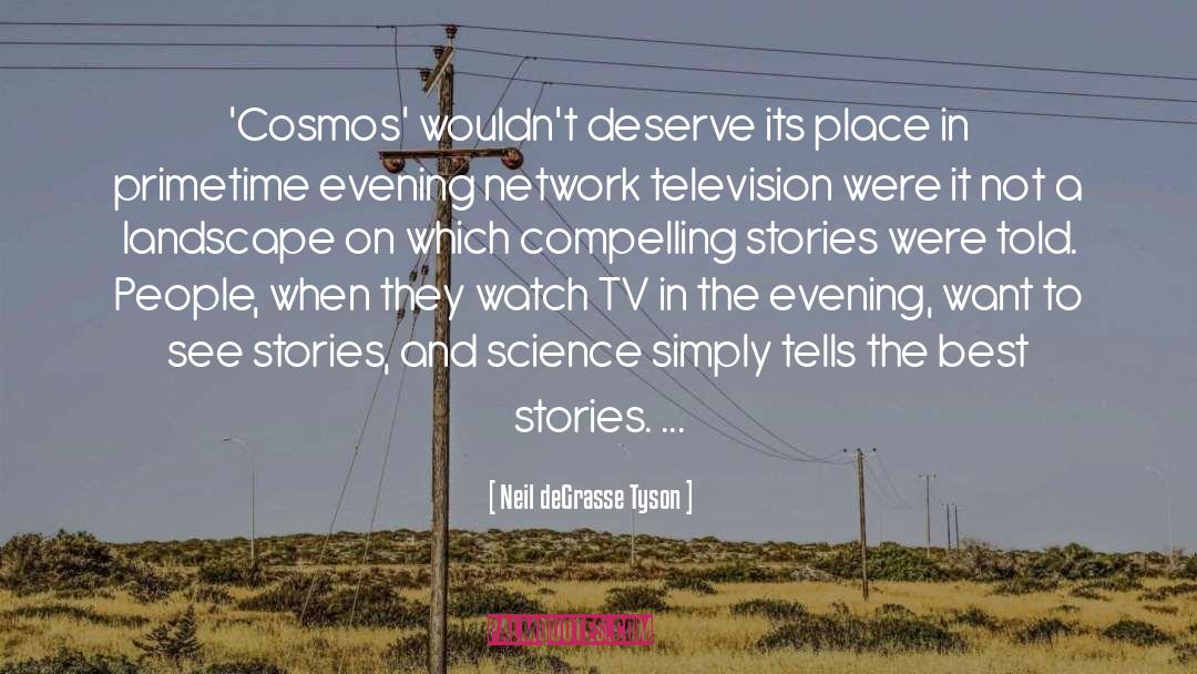 The Best Stories quotes by Neil DeGrasse Tyson