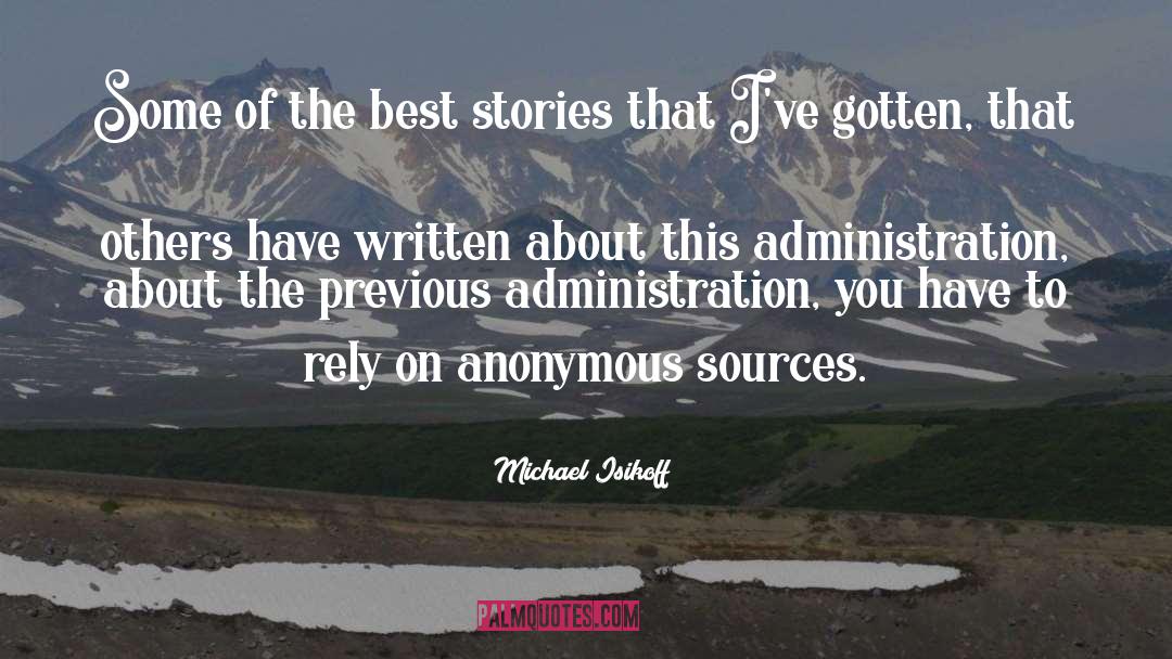 The Best Stories quotes by Michael Isikoff