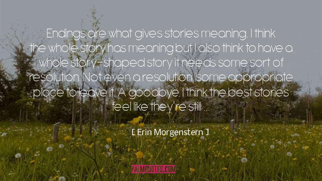 The Best Stories quotes by Erin Morgenstern