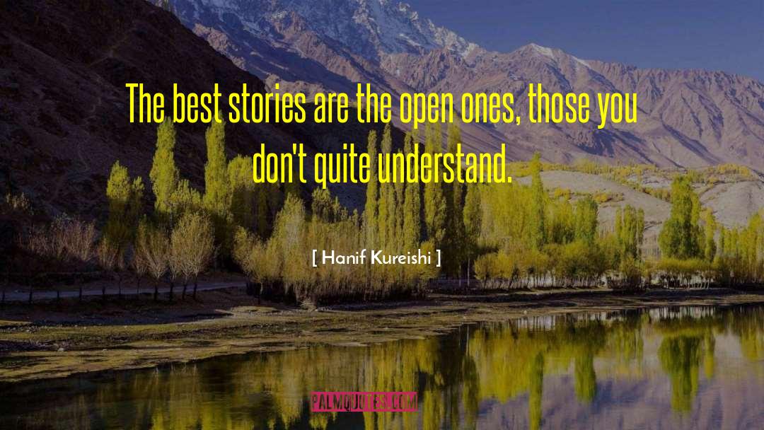 The Best Stories quotes by Hanif Kureishi