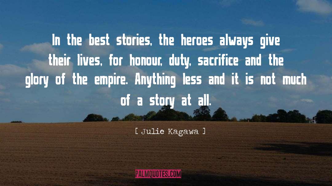 The Best Stories quotes by Julie Kagawa