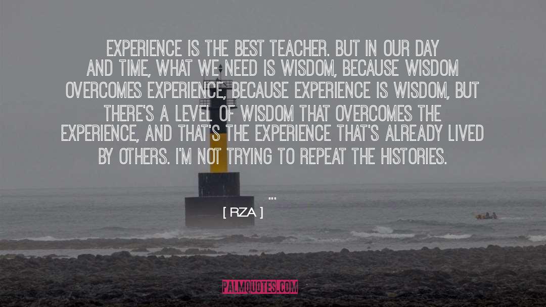 The Best Teacher quotes by RZA