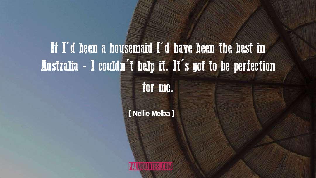 The Best Teacher quotes by Nellie Melba