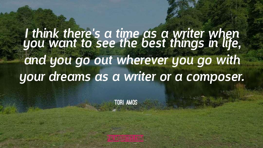 The Best Things In Life quotes by Tori Amos