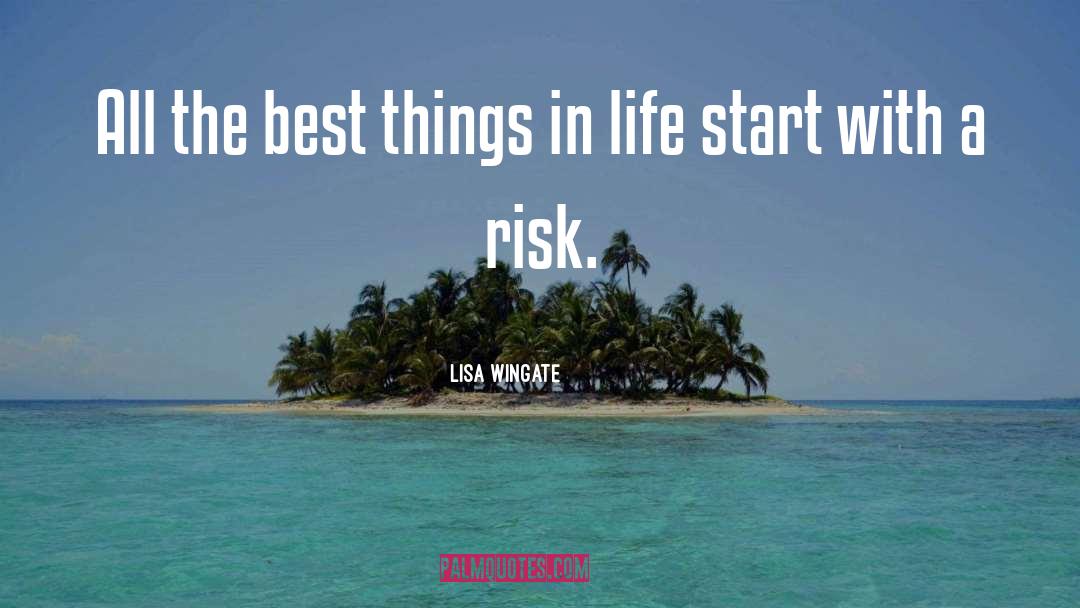 The Best Things In Life quotes by Lisa Wingate