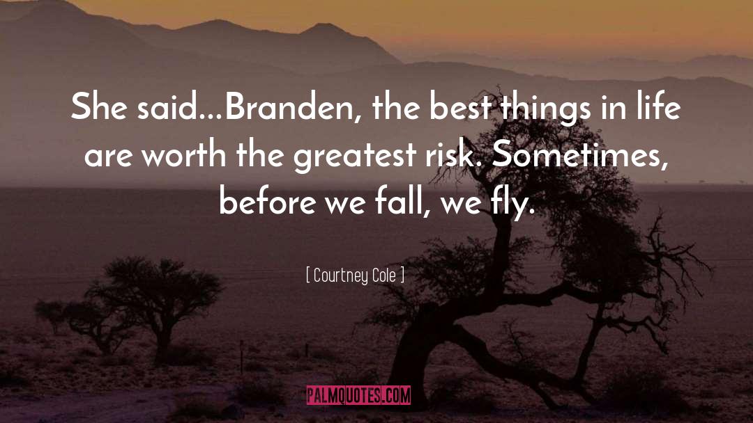 The Best Things In Life quotes by Courtney Cole
