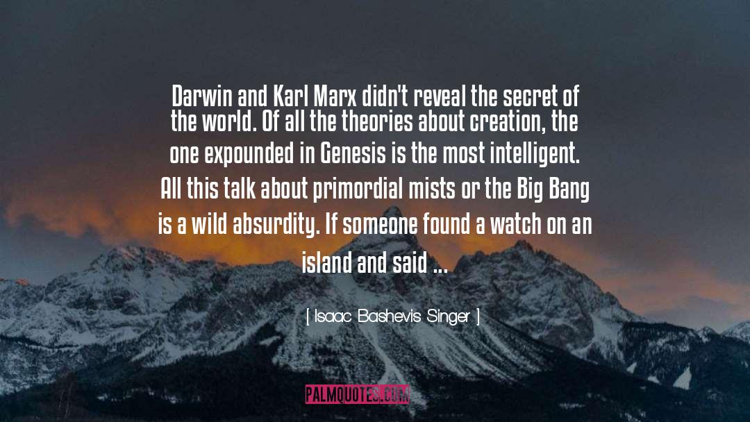 The Big Bang quotes by Isaac Bashevis Singer
