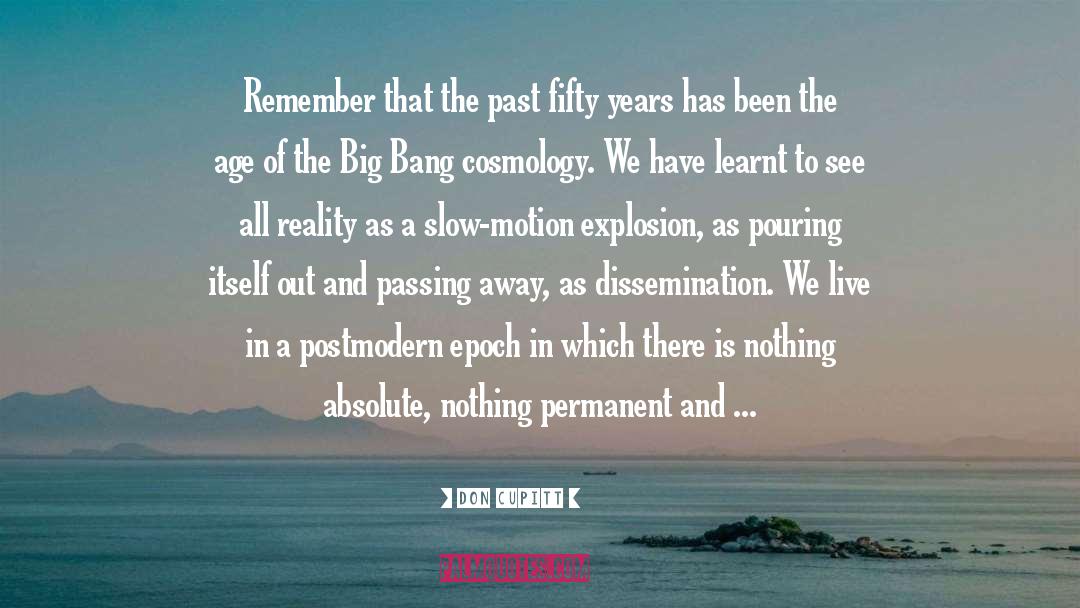 The Big Bang quotes by Don Cupitt