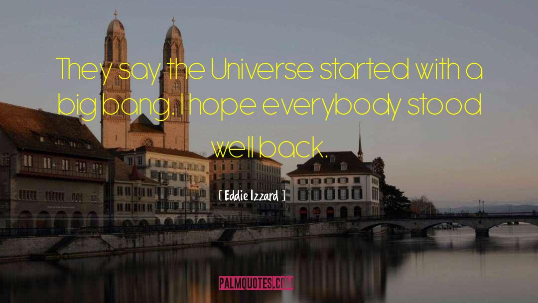 The Big Bang Theory Inspirational quotes by Eddie Izzard