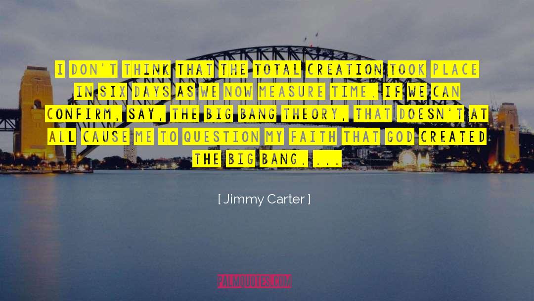 The Big Bang Theory Inspirational quotes by Jimmy Carter