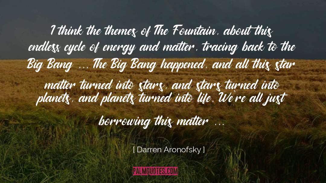 The Big Bang Theory Inspirational quotes by Darren Aronofsky