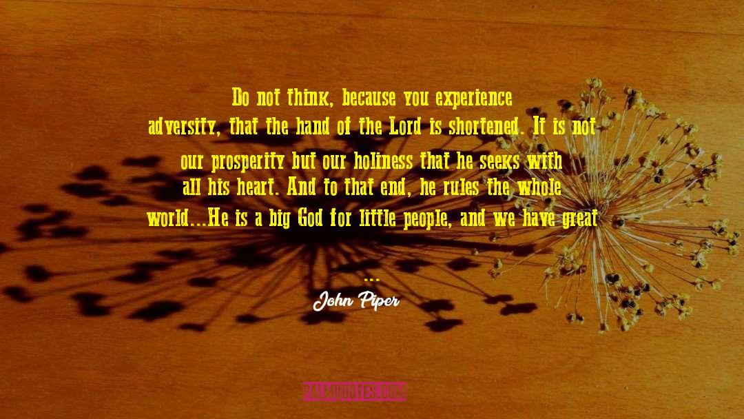 The Big World quotes by John Piper