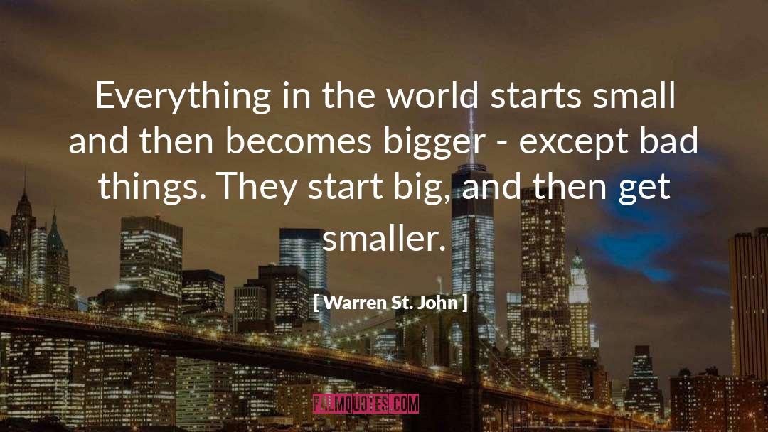 The Big World quotes by Warren St. John
