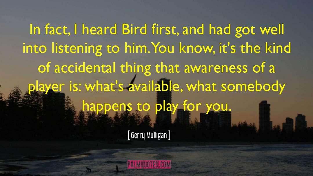 The Bird And The Sword quotes by Gerry Mulligan