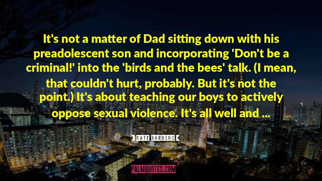 The Birds And The Bees quotes by Kate Harding