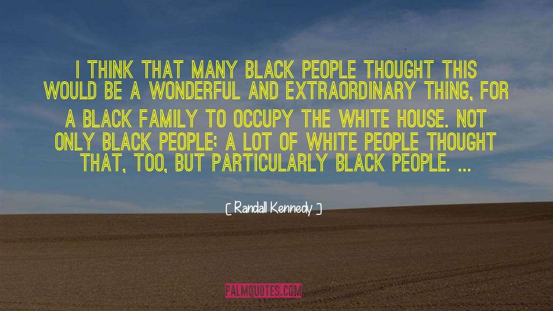 The Black Donnellys Beginning quotes by Randall Kennedy