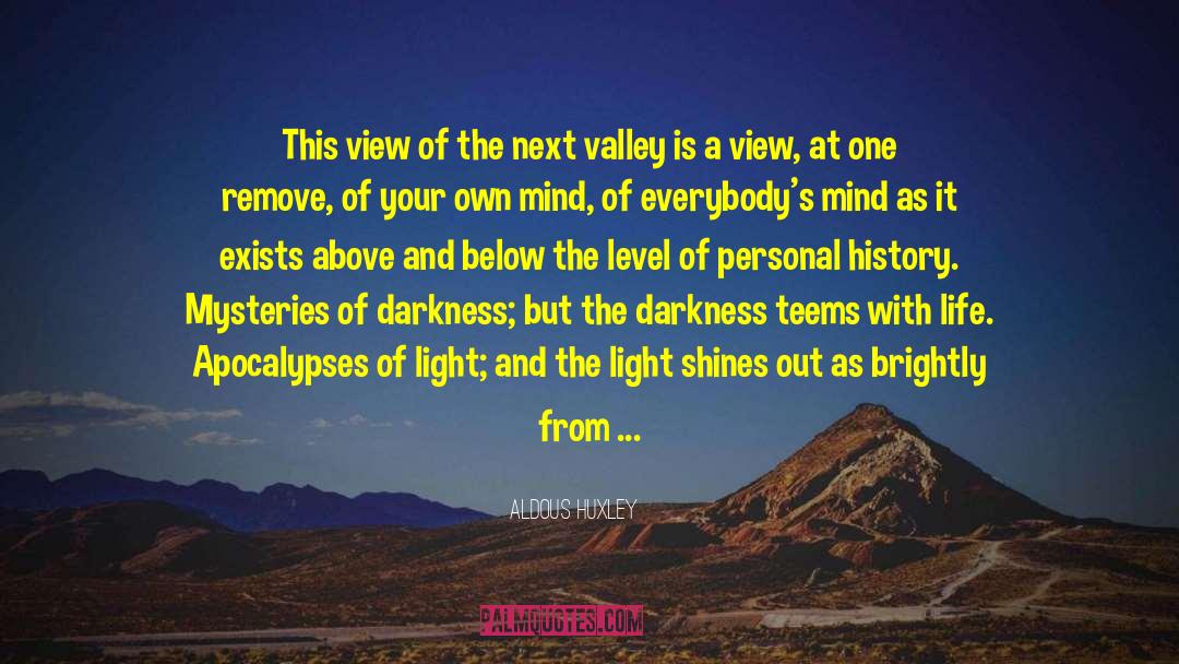 The Blacklick Valley Mysteries quotes by Aldous Huxley