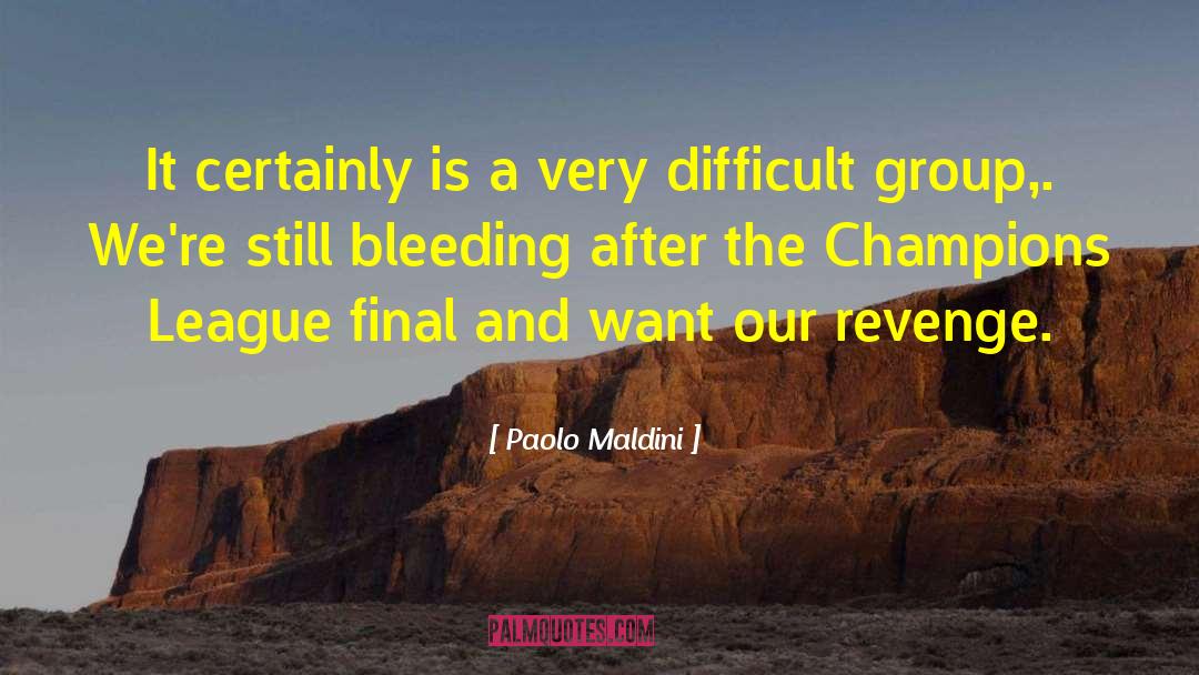 The Bleeding Season quotes by Paolo Maldini