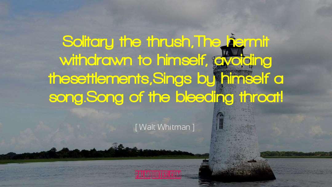 The Bleeding Season quotes by Walt Whitman