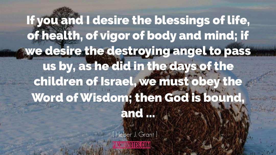 The Blessing quotes by Heber J. Grant