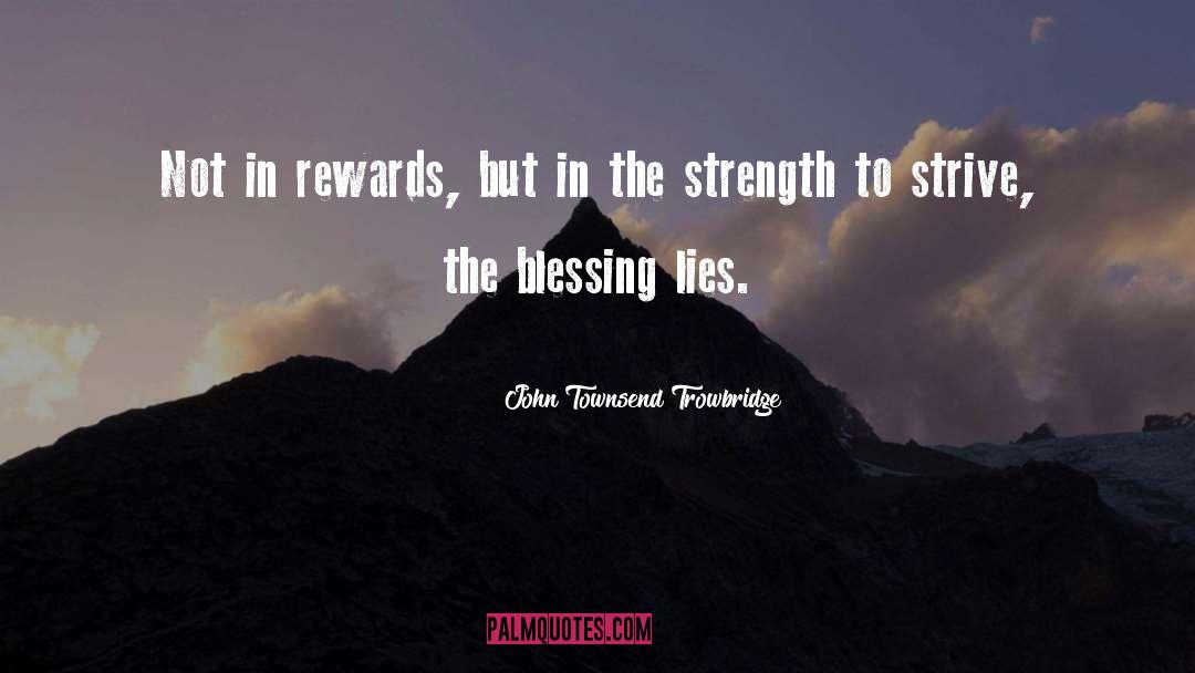 The Blessing quotes by John Townsend Trowbridge