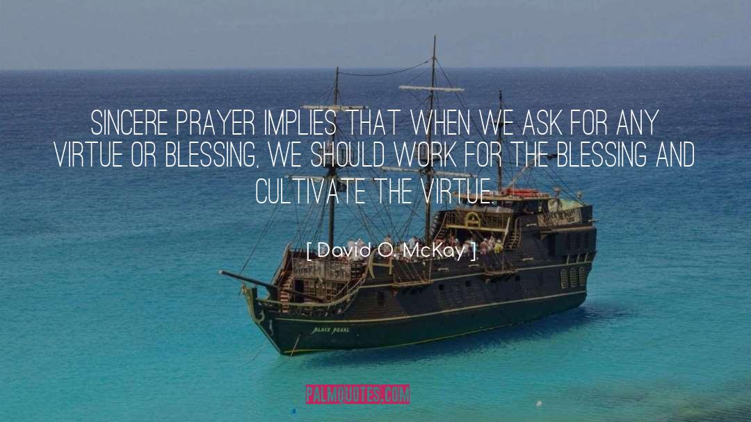 The Blessing quotes by David O. McKay