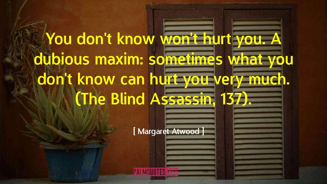 The Blind Assassin quotes by Margaret Atwood