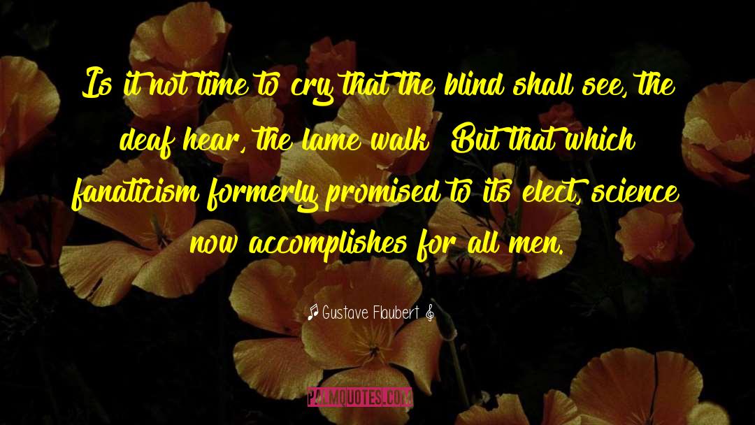 The Blind quotes by Gustave Flaubert