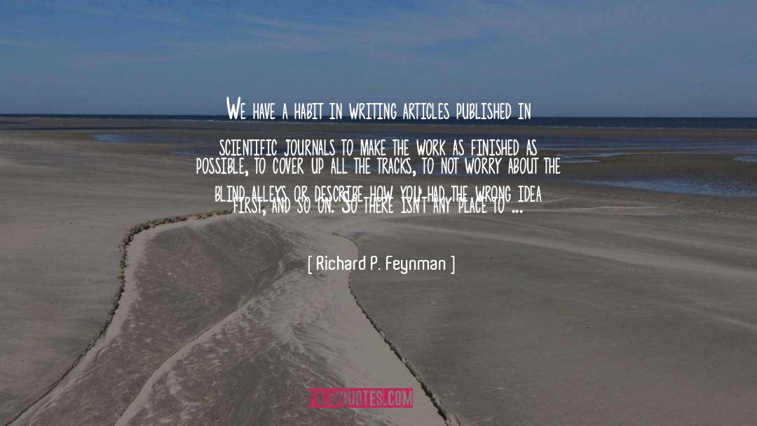 The Blind quotes by Richard P. Feynman