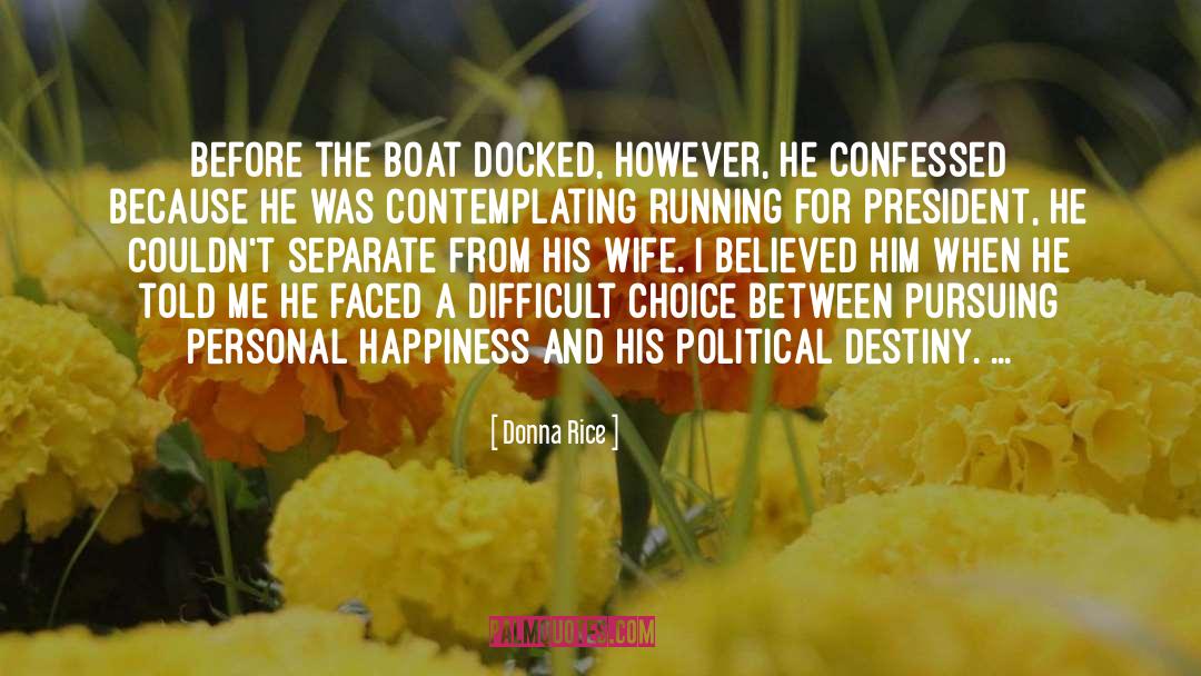 The Boat quotes by Donna Rice