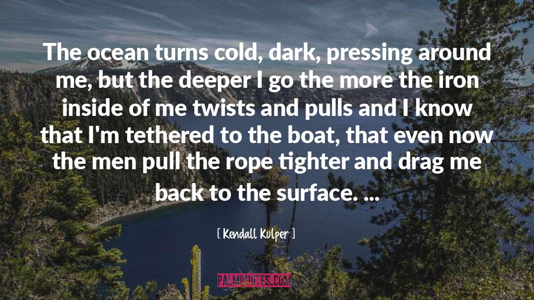 The Boat quotes by Kendall Kulper