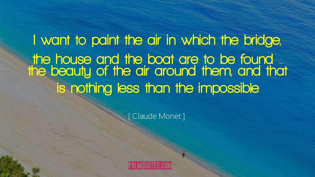 The Boat That Rocked quotes by Claude Monet