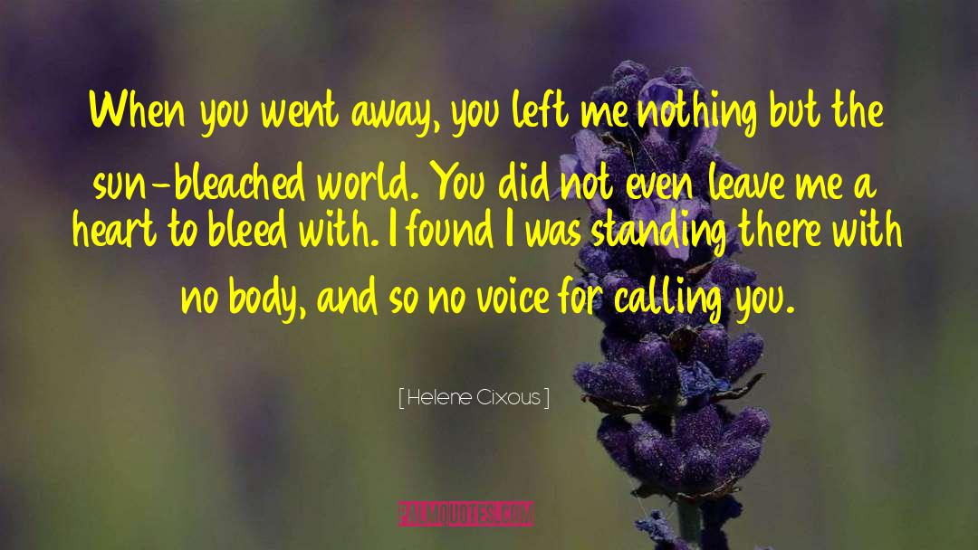The Body Artist quotes by Helene Cixous