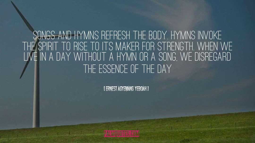 The Body quotes by Ernest Agyemang Yeboah