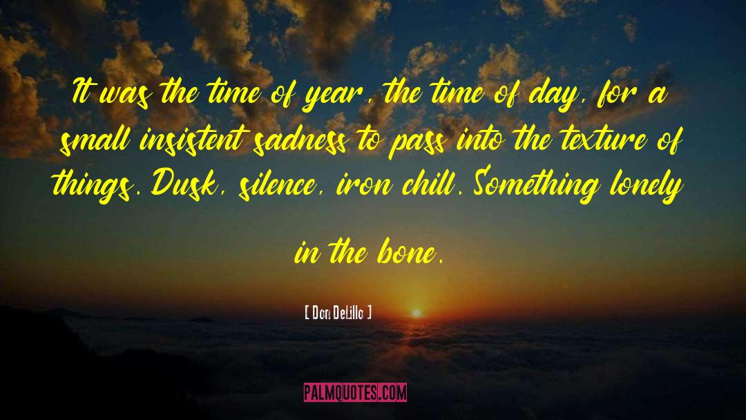 The Bone Collector quotes by Don DeLillo