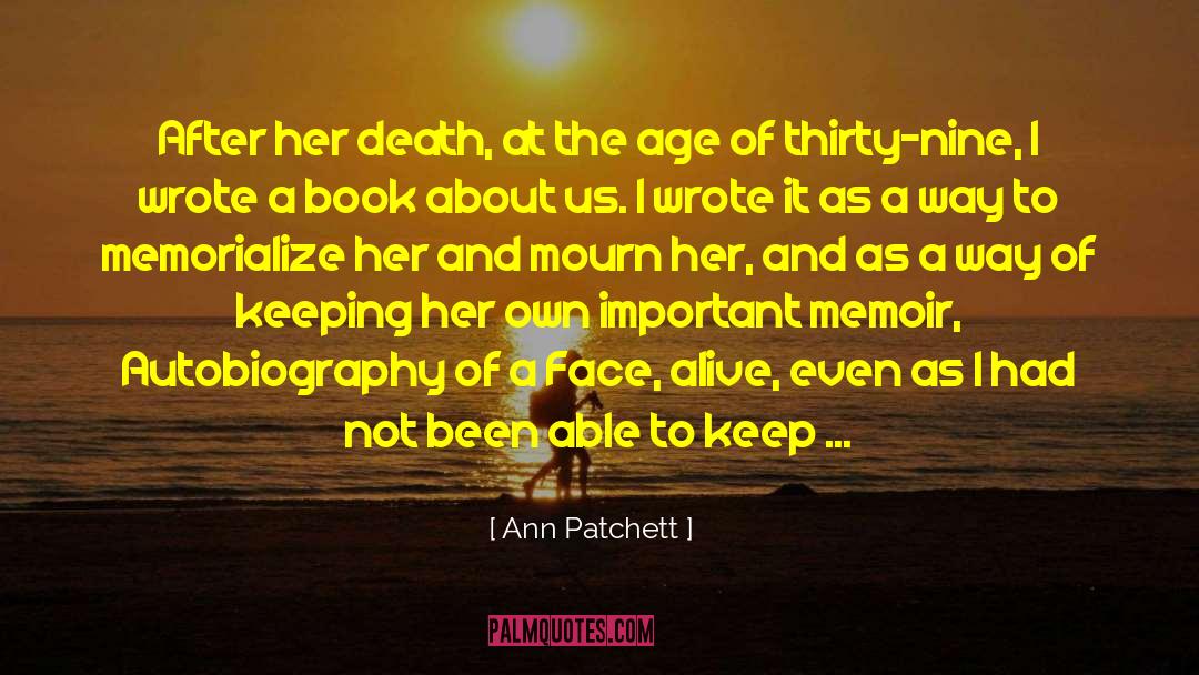 The Book Of Disquiet quotes by Ann Patchett